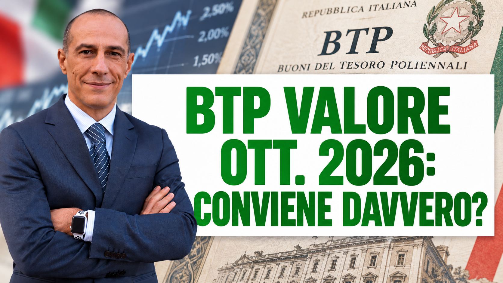Alfonso Selva e BTP Valore ottobre 2026: conviene davvero? Sullo sfondo un titolo di Stato italiano e un grafico finanziario.